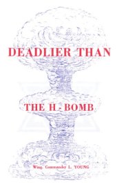 book Deadlier than the H-Bomb