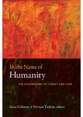 book In the Name of Humanity: The Government of Threat and Care