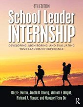 book School Leader Internship: Developing, Monitoring, and Evaluating Your Leadership Experience