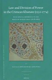 book Law and Division of Power in the Crimean Khanate (1532–1774): With Special Reference to the Reign of Murad Giray (1678–1683)