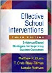 book Effective School Interventions, Third Edition: Evidence-Based Strategies for Improving Student Outcomes