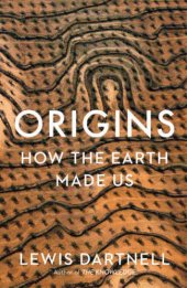 book Origins: How The Earth Made Us