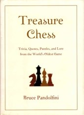 book Treasure chess : trivia, quotes, puzzles, and lore from the world’s oldest game