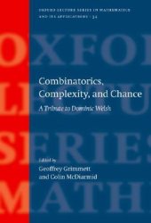 book Combinatorics, Complexity, and Chance: A Tribute to Dominic Welsh