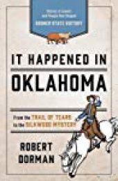 book It Happened in Oklahoma: Stories of Events and People That Shaped Sooner State History