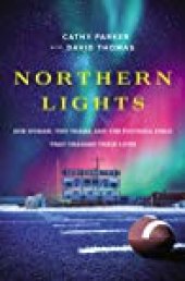 book Northern Lights: One Woman, Two Teams, and the Football Field That Changed Their Lives