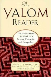 book The Yalom Reader: Selections from the Work of a Master Therapist and Storyteller