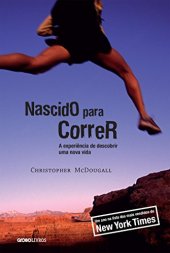 book Nascido para correr: A experiência de descobrir uma nova vida