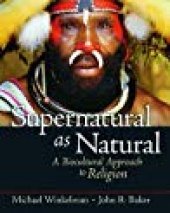 book Supernatural as Natural: A Biocultural Approach to Religion