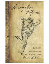 book Le Complexe d’Hermes : Regards philosophiques sur la traduction