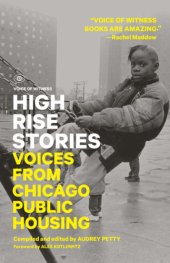 book High Rise Stories: voices from Chicago public housing