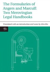 book The Formularies of Angers and Marculf: Two Merovingian Legal Handbooks