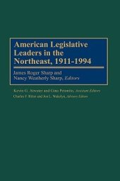 book American Legislative Leaders in the Northeast, 1911-1994