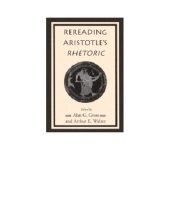 book Rereading Aristotle’s Rhetoric