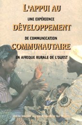 book L’appui au développement communautaire : Une expérience de communication en Afrique rurale de l’ouest.