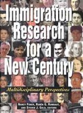 book Immigration research for a new century : multidisciplinary perspectives