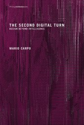 book The Second Digital Turn: Design Beyond Intelligence