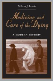 book Medicine and Care of the Dying: A Modern History