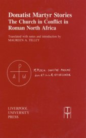 book Donatist Martyr Stories: The Church in Conflict in Roman North Africa