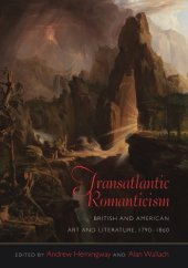 book Transatlantic Romanticism: British and American Art and Literature, 1790–1860