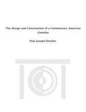 book The Design and Construction of a Contemporary American Gamelan