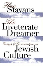 book The Inveterate Dreamer: Essays and Conversations on Jewish Culture