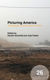 book Picturing America: Photography and the Sense of Place