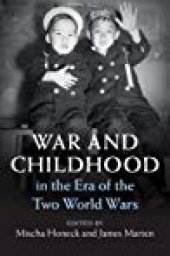 book War and Childhood in the Era of the Two World Wars