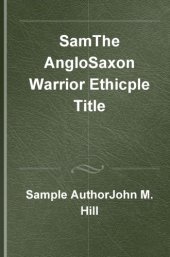 book The Anglo-Saxon Warrior Ethic: Reconstructing Lordship in Early English Literature