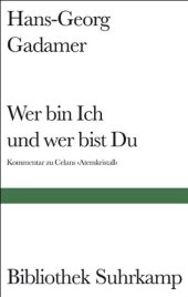 book Wer bin Ich und wer bist Du? Ein Kommentar zu Paul Celans Gedichtfolge ›Atemkristall‹