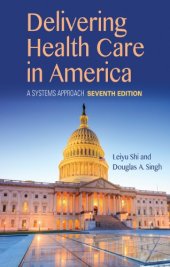 book Delivering Health Care in America - A Systems Approach