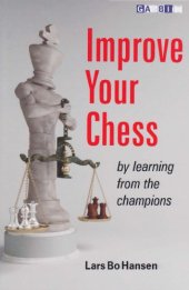 book Improve your chess : by learning from the champions