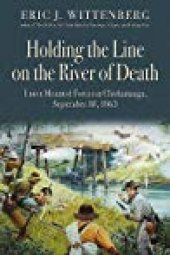 book Holding the Line on the River of Death: Union Mounted Forces at Chickamauga, September 18, 1863