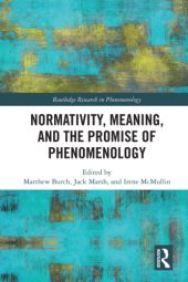 book Normativity, Meaning, and the Promise of Phenomenology