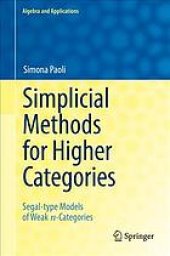 book Simplicial Methods for Higher Categories: Segal-type Models of Weak n-Categories