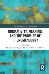 book Normativity, meaning, and the promise of phenomenology