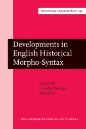 book Developments in English Historical Morpho-Syntax