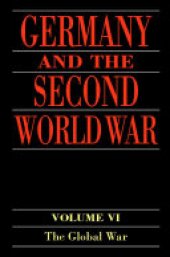 book Germany and the Second World War, Volume 6: The Global War