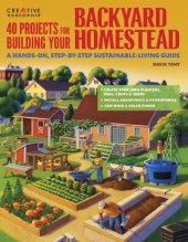 book 40 Projects for Building Your Backyard Homestead