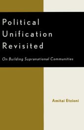 book Political unification revisited : on building supranational communities