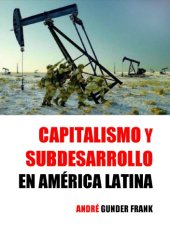 book Capitalismo y subdesarrollo en América Latina