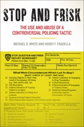 book Stop and Frisk: The Use and Abuse of a Controversial Policing Tactic