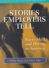 book Stories employers tell : race, skill, and hiring in America.