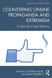 book Countering Online Propaganda And Extremism: The Dark Side Of Digital Diplomacy