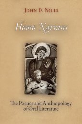 book Homo Narrans: The Poetics and Anthropology of Oral Literature