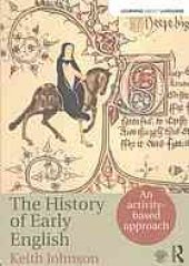 book The history of Early English : An Activity-based Introduction to Early, Middle and Early Modern English language