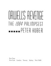 book Orwell’s Revenge: The 1984 Palimpsest