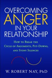 book Overcoming Anger in Your Relationship: How to Break the Cycle of Arguments, Put-Downs, and Stony Silences