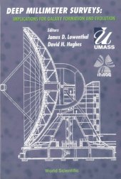 book Deep millimeter surveys : implications for galaxy formation and evolution, 19-21 June, 2000, University of Massachusetts, Amherst, USA