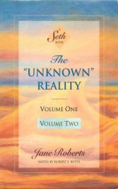 book The "Unknown" Reality [Vols. 1 and 2 combined]